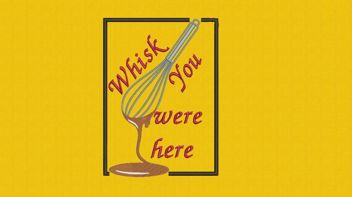 Whisk You Were Here Embroidery Designs