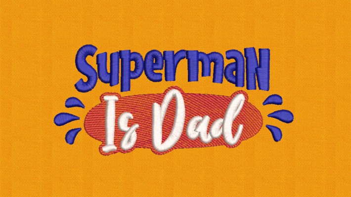 Superman Is Dad Embroidery Designs